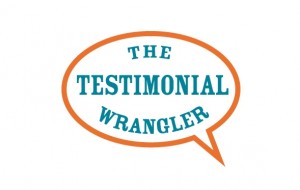 The Testimonial Wrangler